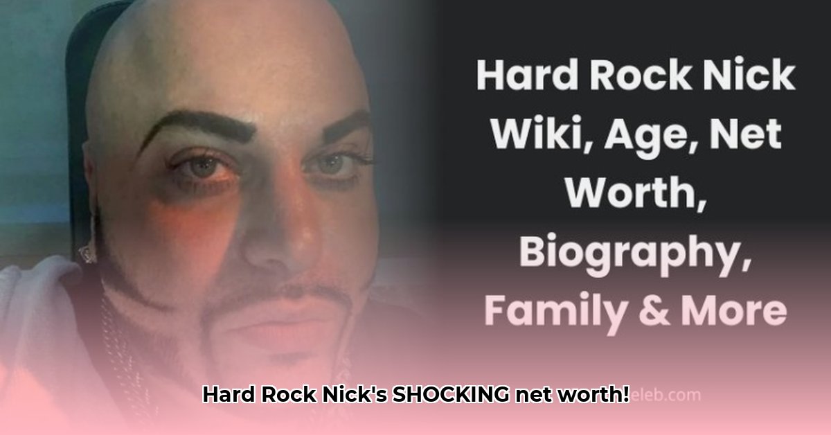 hard-rock-nick-real-net-worth
